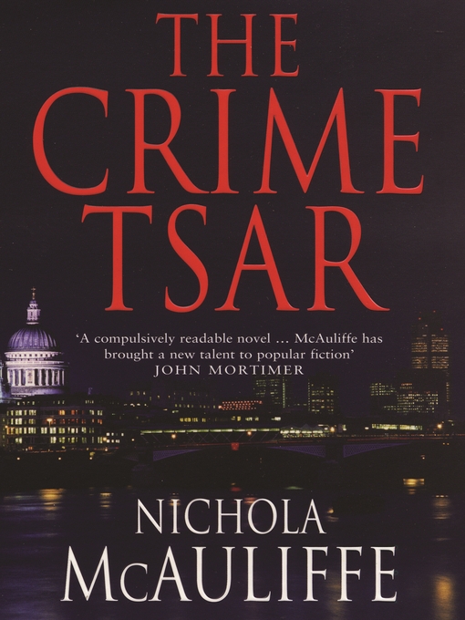 Title details for The Crime Tsar by Nichola McAuliffe - Available